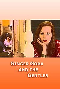Watch Ginger Gora and the Gentles