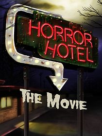 Watch Horror Hotel: The Movie