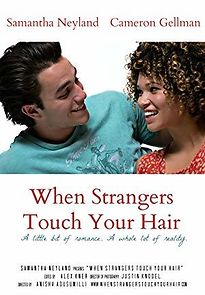 Watch When Strangers Touch Your Hair