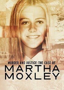 Watch Murder and Justice: The Case of Martha Moxley