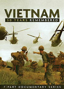 Watch Vietnam: 50 Years Remembered