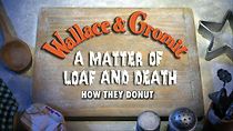 Watch How They Donut: A Matter of Loaf and Death