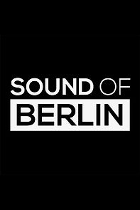 Watch Sound of Berlin