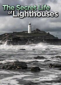 Watch The Secret Life of Lighthouses