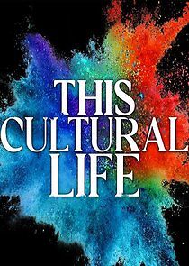 Watch This Cultural Life