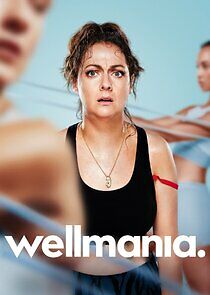 Watch Wellmania