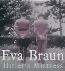 Watch Eva Braun: Hitler's Mistress
