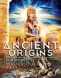 Watch Ancient Origins: Mankind's Mysterious Past