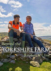 Watch Beyond the Yorkshire Farm: Reuben & Clive
