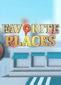 Watch Favorite Places