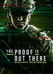 Watch The Proof Is Out There: Military Mysteries