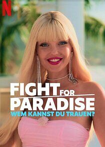 Watch Fight for Paradise: Wem kannst Du trauen?