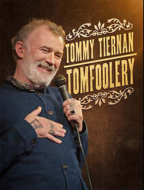 Watch Tommy Tiernan: Tomfoolery (TV Special 2024)