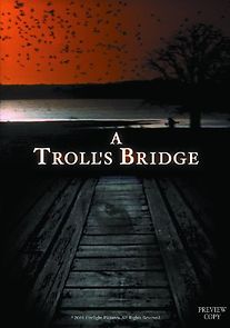 Watch A Troll's Bridge