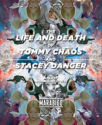 Watch The Life and Death of Tommy Chaos and Stacey Danger (Short 2014)