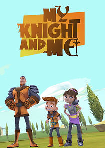 Watch My Knight and Me