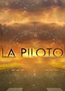 Watch La Piloto
