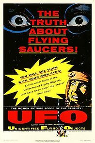 Watch Unidentified Flying Objects: The True Story of Flying Saucers