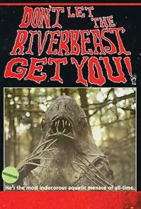 Watch Don't Let the Riverbeast Get You!