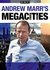 Watch Andrew Marr's Megacities