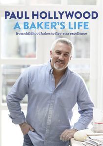 Watch Paul Hollywood: A Baker's Life
