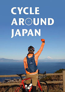 Watch Cycle Around Japan
