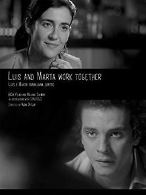 Watch Luis and Marta Work Together