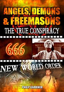 Watch Angels, Demons and Freemasons: The True Conspiracy