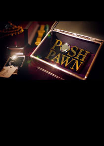 Watch Posh Pawn