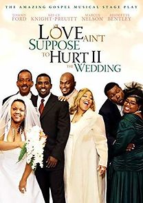 Watch Love Ain't Suppose to Hurt 2: The Wedding