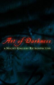 Watch Art of Darkness: A Night Gallery Retrospective