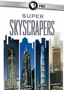 Watch Super Skyscrapers