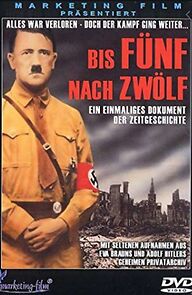 Watch Bis fünf nach zwölf - Adolf Hitler und das 3. Reich